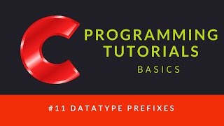 C Programming  011  Data Prefixes [upl. by Jammie379]