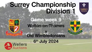 WOTCC 1st XI Vs Ol Wimbledonians CC Surrey Championship Div 1 Game week 9 [upl. by Enitsirhc]