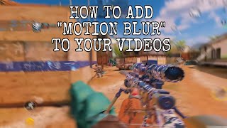 How To CreateAdd RSMB or Motion Blur To Your Gaming ClipsVideo with NodeVideo  Works in 2024 [upl. by Radman]