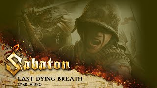 SABATON  Last Dying Breath Official Lyric Video [upl. by Maximilianus907]