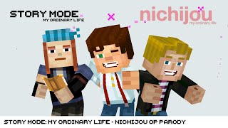 Minecraft Story Mode My Ordinary Life OP  nichijou OP Parody [upl. by Bedad]