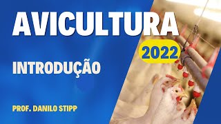 01  Introdução à avicultura 2022 [upl. by Sileray698]