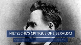 Nietzsches Critique of Liberalism [upl. by O'Donovan]