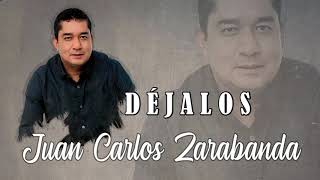 Juan Carlos Zarabanda  Dejalos Audio Oficial [upl. by Casaleggio403]