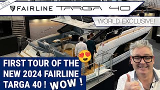 World Exclusive 💥 First Tour of the New 2024 Fairline Targa 40  WOW [upl. by Olenolin]