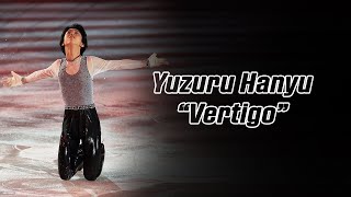 Yuzuru Hanyu 羽生結弦 — Vertigo 4K [upl. by Airdnaz929]