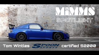 Mimms Spotlight  Tom Wintles Spoon Sports certified Honda S2000 [upl. by Aloysia]