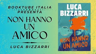 Presentazione Libro “NON HANNO UN AMICO” di Luca Bizzarri [upl. by Aicatsana]