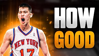 How GOOD Was Linsanity Actually [upl. by Gnol]