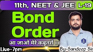 L19  Chap4  Bond order  Class11  NEET amp JEE [upl. by Benedic]