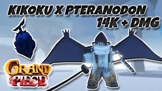 GPO PTERANODON AND KIKOKU ARE SO GOOD 14K DMG [upl. by Tobias]