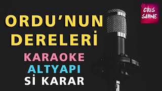 ORDUNUN DERELERİ Karaoke Altyapı Türküler  Si [upl. by Gloria]