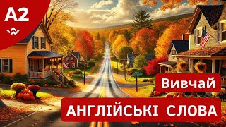 Вчимо слова англійської мови  Рівень А2  Англійська для початківців [upl. by Aya]