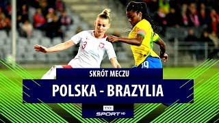 Mecz towarzyski kobiet Polska – Brazylia skrót meczu [upl. by Elrebma]