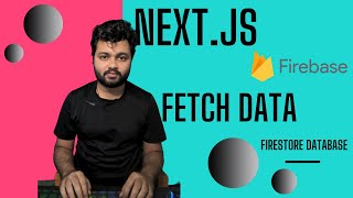 Fetch Data From Firebases Firestore Database Using React and Nextjs Apps  JavaScript  Guide [upl. by Riebling]