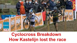 Cyclocross Breakdown How Kastelijn lost the race Ethias Cross Kruibeke [upl. by Oiramal]