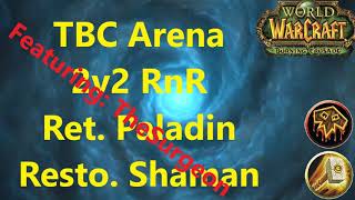 TBC Gladiator Shaman Arena Ret PaladinShaman 2v2 [upl. by Reggy]