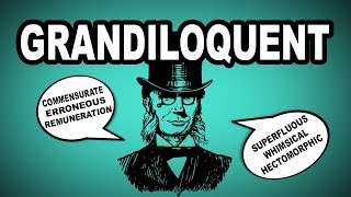 Learn English Words GRANDILOQUENT  Meaning Vocabulary Lesson with Pictures and Examples [upl. by Romain948]