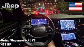 2023 Jeep Grand Wagoneer 64L V8 471 HP NIGHT POV DRIVE DALLAS 60 FPS1440p [upl. by Tankoos]