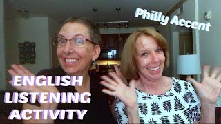 USA English LISTENING Activity  quotPhillyquot accent from Pennsylvania  with an idiom and explanations [upl. by Leerzej]