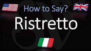 How to Pronounce Ristretto Coffee CORRECTLY [upl. by Edac]