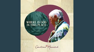 Where Is God in This Place [upl. by Godderd]