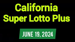 California SuperLotto Plus Winning Numbers June 19 2024  CA SuperLotto Plus Wednesday [upl. by Repohtsirhc124]