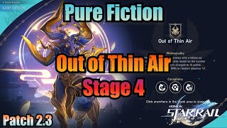 Out of Thin Air 4 Clear Pure Fiction  Honkai Star Rail 23 [upl. by Nuy483]