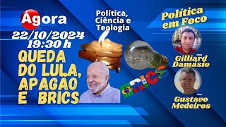 Queda do Lula Apagão e BRICS  programa Política Em Foco [upl. by Howlan792]