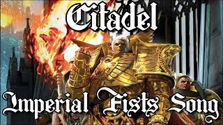 Citadel  Warhammer 40k Imperial Fists  Metal Song [upl. by Acceber187]