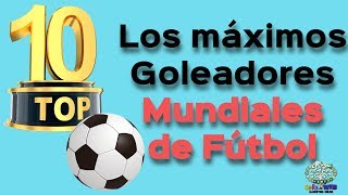 Top 10 Los máximos goleadores mundiales de fútbol [upl. by Assenar584]