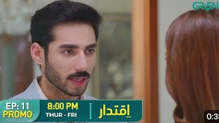 Iqtidar Drama Episode 11 Teaser  Iqtidar Drama 11 Episode promo [upl. by Fransisco]