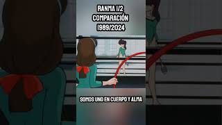 Somos uno en CUERPO y ALMA  COMPARACIÓN Ranma 12 Serie CLÁSICA 1989 VS Remake Netflix 2024 [upl. by Amadus572]