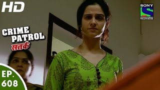 Crime Patrol  क्राइम पेट्रोल सतर्कAashankit2  Episode 608  17th January 2016 [upl. by Ddart]