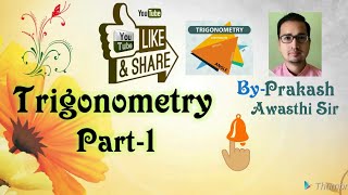 Trigonometry part 1 by Prakash Awasthi sir [upl. by Clarke813]