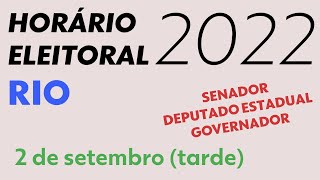 Horario Eleitoral 2022 RJ senador deputado estadual e governador  29  tarde [upl. by Longan]