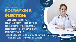 Polymyxin B Injection Uses Dosage Mechanism Side Effects and Important Advice  MediInsights [upl. by Lletnom737]