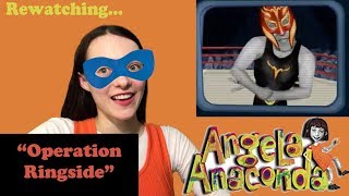 quotOperation Ringsidequot  AmazzonKane Rewatches Angela Anaconda [upl. by Aguste952]