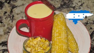 Cómo Hacer el Atol de Elote Hondureño🌽🌽 [upl. by Nariko]