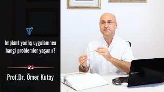 İmplantların yanlış uygulanmasıyla ortaya çıkan problemler nelerdir [upl. by Arber]