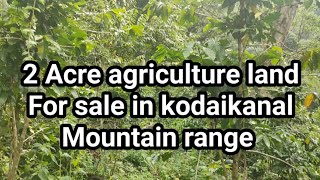 2 Acre farmagriculture land for sale in kodaikanal mountain range [upl. by Reivaz]