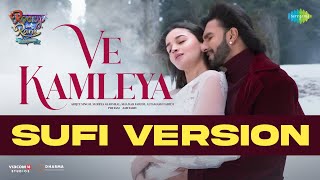 Ve Kamleya  Sufi  Rocky Aur Rani Kii Prem Kahaani  Ranveer Alia  ShadabAltamash Asees Pritam [upl. by Llehcram]