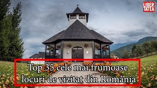 Locuri de vizitat în România Top 35 cele mai frumoase locuri din țară [upl. by Rochemont]