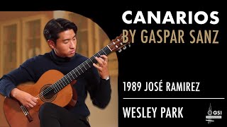 quotCanariosquot by Gaspar Sanz performed by Wesley Park on a 1989 Jose Ramirez classical guitar [upl. by Drapehs]