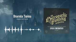 The Ostrogothic Fantasy Orchestra — Dracula Twins Original Main Theme [upl. by Joly]