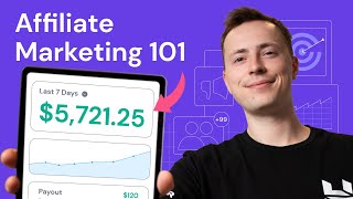 Affiliate Marketing 101 How to Start Affiliate Marketing From Scratch [upl. by Acissaj]