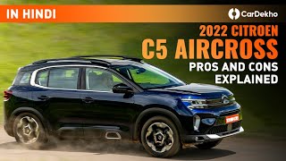 2023 Citroen C5 Aircross Review In Hindi  Pros And Cons Explained  CarDekho [upl. by Pleasant]