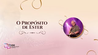 O propósito de Ester [upl. by Aydni362]