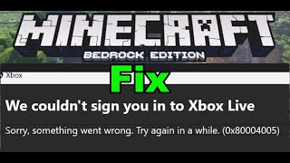 Fix Minecraft Bedrock Edition Login Error 0x80004005 We Couldnt Sign You In To Xbox Live [upl. by Troth130]