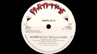 DIMPLES D  Sucker DJs I Will Survive 1983 [upl. by Annemarie]